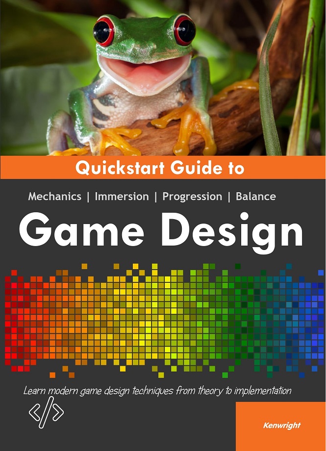 Quickstart Guide to Game Design